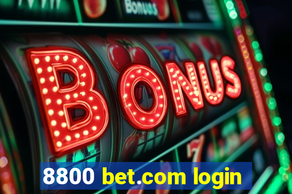 8800 bet.com login